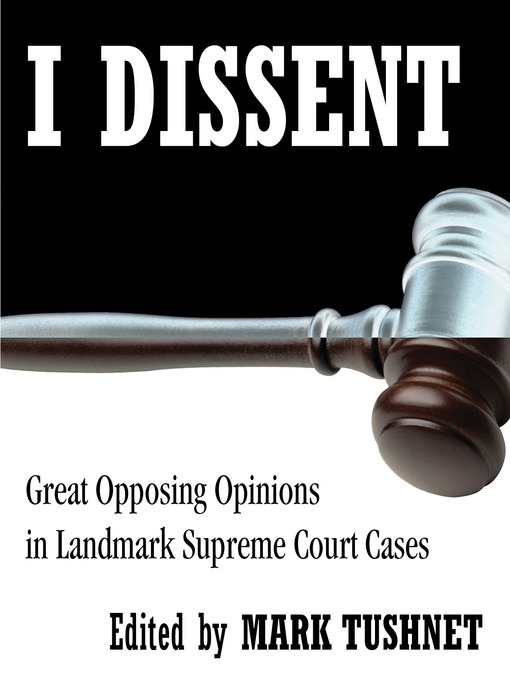 Title details for I Dissent by Mark Tushnet - Available
